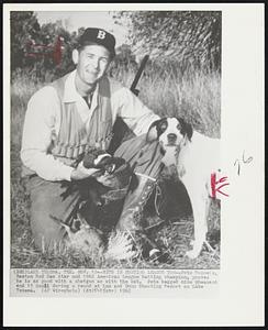 Hits in Hunting League too–Pete Runnels, Boston Red Sox star and 1962 American League batting champion, proves he is as good with a shotgun as with the bat. Pete bagged nine pheasant and 15 quail during a round at Lam and Dunn Shooting Resort on Lake Texoma.