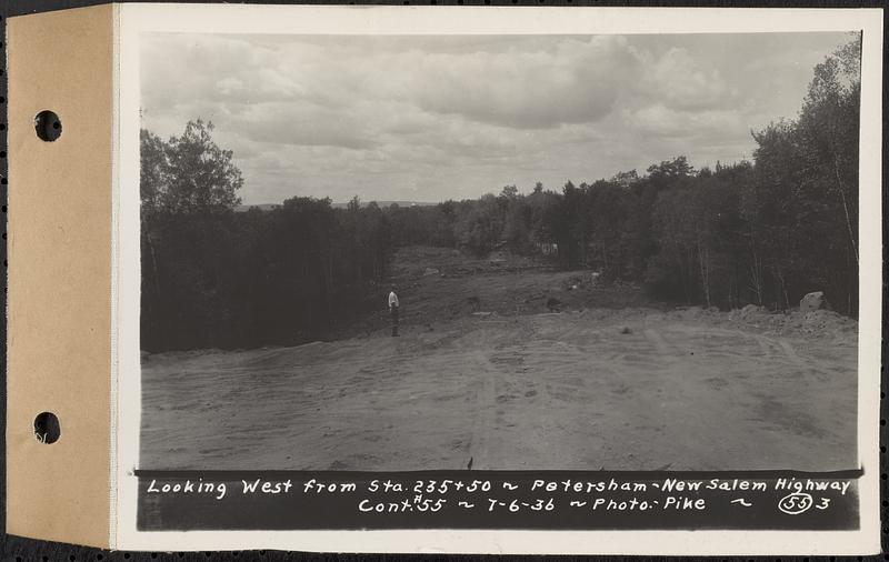 Contract No. 55, Portion of Petersham-New Salem Highway, Petersham, Franklin County (Worcester County?), looking west from Sta. 235+50, Franklin County, Mass., Jul. 6, 1936