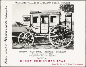 "Concord" coach at Appleton Farms, Ipswich. Merry Christmas, 1963, from F. R. Appleton, Jr. & Joan E. Appleton
