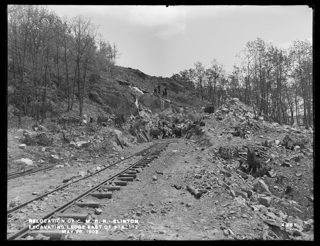 Relocation Central Massachusetts Railroad, excavating ledge, east of station 132, Clinton, Mass., May 26, 1902