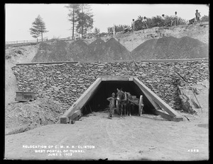 Relocation Central Massachusetts Railroad, west portal of tunnel, Clinton, Mass., Jun. 2, 1902