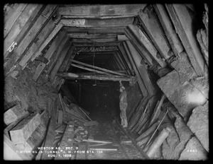 Weston Aqueduct, Section 3, timbering in Tunnel No. 3, westerly from station 134, Framingham, Mass., Aug. 7, 1902