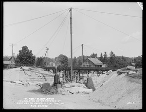 Wachusett Reservoir, relocation of Worcester Street, abutments under Boston & Maine Railroad tracks, West Boylston, Mass., Aug. 26, 1902