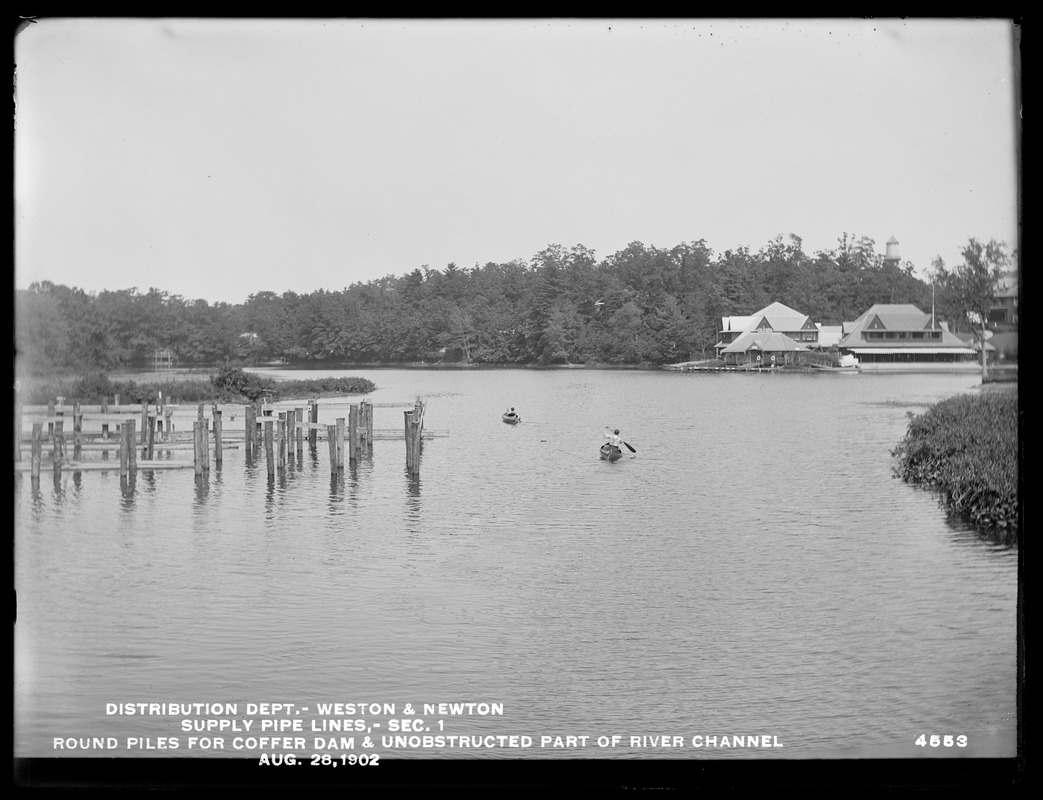 Distribution Department, supply pipe lines, Section 1, round piles for cofferdam, and unobstructed part of river channel, Newton; Weston, Mass., Aug. 28, 1902