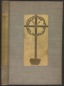 The martyrs' idyl [Spine and front cover]