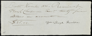 Receipt from William Lloyd Garrison, Boston, [Mass.], to Henry Grafton Chapman, November 1836