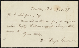 Note from William Lloyd Garrison, Boston, [Mass], to Henry Grafton Chapman, Feb. 27, 1837