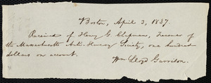 Receipt from William Lloyd Garrison, Boston, [Mass.], to Henry Grafton Chapman, April 3, 1837