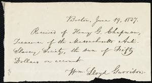 Receipt from William Lloyd Garrison, Boston, [Mass.], to Henry Grafton Chapman, June 19, 1837