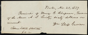 Receipt from William Lloyd Garrison, Boston, [Mass.], to Henry Grafton Chapman, Nov. 28, 1837