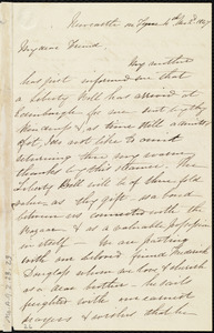 Letter from Eliza Wigham, Newcastle on Tyne, [England], to Maria Weston Chapman, 1806-1885, 4th mo[nth] 2'd [day] 1847