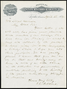 Letter from Franklin George Adams, Office of State Historical Society, Topeka, Kansas, to William Lloyd Garrison, April 3'd, 1879
