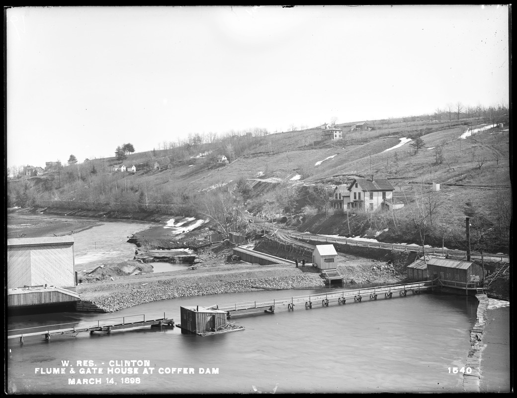 Wachusett Dam, cofferdam, main flume and gatehouse, main dam site, from the southwest, near top of bank, Clinton, Mass., Mar. 14, 1898