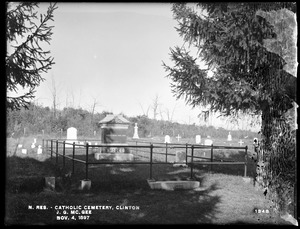 Wachusett Reservoir, Catholic Cemetery, near Sandy Pond, granite monument, Joseph G. McGee, from the south, Clinton, Mass., Nov. 4, 1897