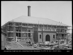 Distribution Department, Arlington Pumping Station, construction progress, front wall, Arlington, Mass., Apr. 15, 1907