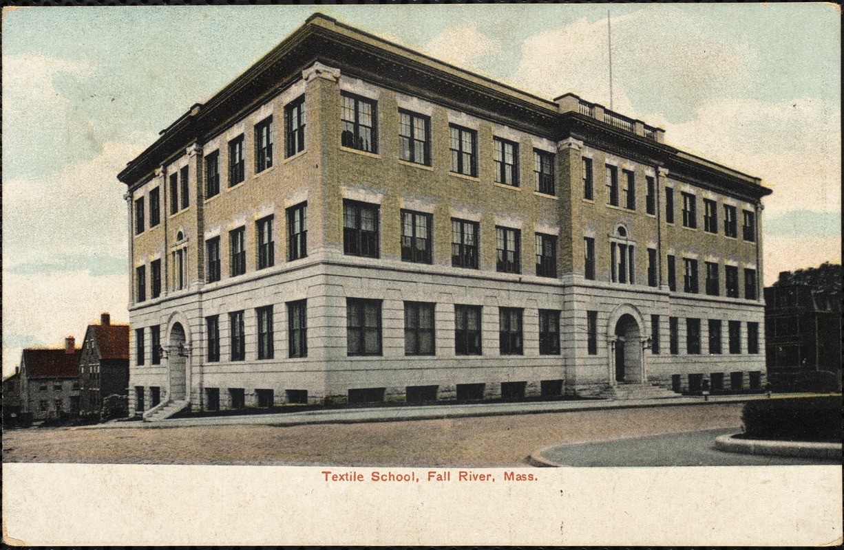 Textile School, Fall River, Mass.