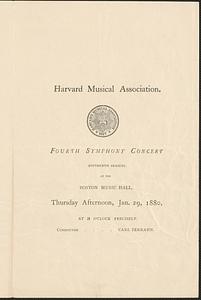 Harvard Musical Association fourth symphony concert, (fifteenth season), at the Boston Music Hall, Thursday afternoon, Jan. 29, 1880