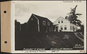 Evander H. and Minnie C. Greene, house and barn, Coldbrook, Oakham, Mass., Jun. 7, 1928