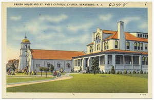 Parish House and St. Ann's Catholic Church, Keansburg, N.J.