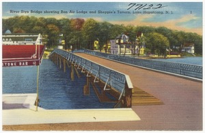 River Styx Bridge showing Bon Air Lodge and Sheppie's Tavern, Lake Hopatcong, N.J.
