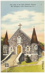 Our Lady of the Lake Catholic Church, Mt. Arlington, Lake Hopatcong, N. J.