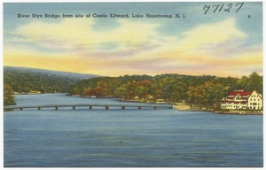 River Styx Bridge from the site of Castle Edward, Lake Hopatcong, N. J.