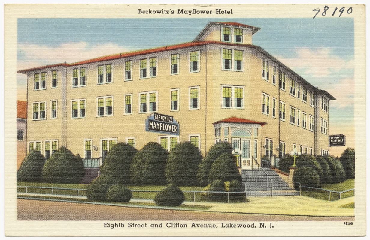 Berkowitz's Mayflower Hotel, Eighth Street and Clifton Avenue, Lakewood, N. J.