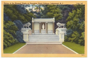 Shrine of the Blessed Virgin at Georgian Court College, Lakewood, N. J.