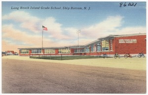 Long Beach Island Grade School, ship bottom, N. J.