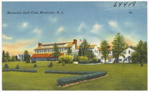 Montclair Golf Club, Montclair, N. J.