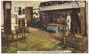 The kitchen of Washington's Headquarters, Morristown, N. J.