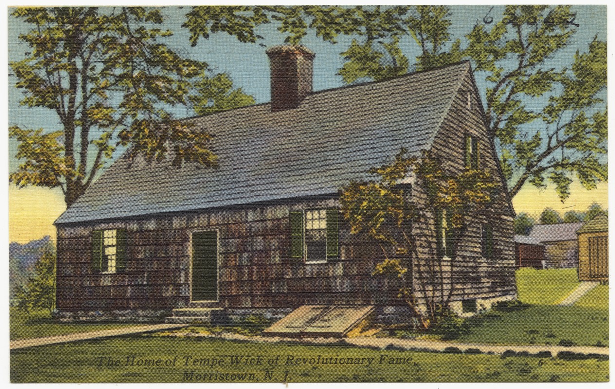 The home of Tempe Wick of revolutionary fame, Morristown, N. J.