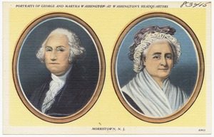 Portraits of George and Martha Washington at Washington's headquarters, Morristown, N. J.