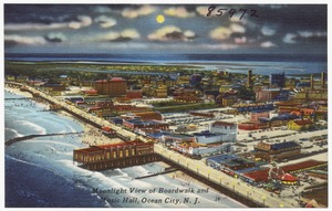 Moonlight view of boardwalk and music hall, Ocean City, N. J.