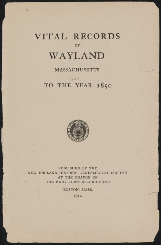 Vital records of Wayland, Massachusetts, to the year 1850 Digital