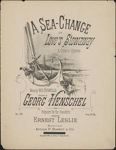 A sea-change or love's stowaway, a comic opera