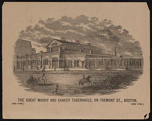 The great Moody and Sankey Tabernacle, on Tremont St., Boston