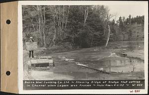 Barre Wool Combing Co. Ltd., showing ridge of sludge that settled in channel when lagoon was frozen, Barre, Mass., Apr. 6, 1935