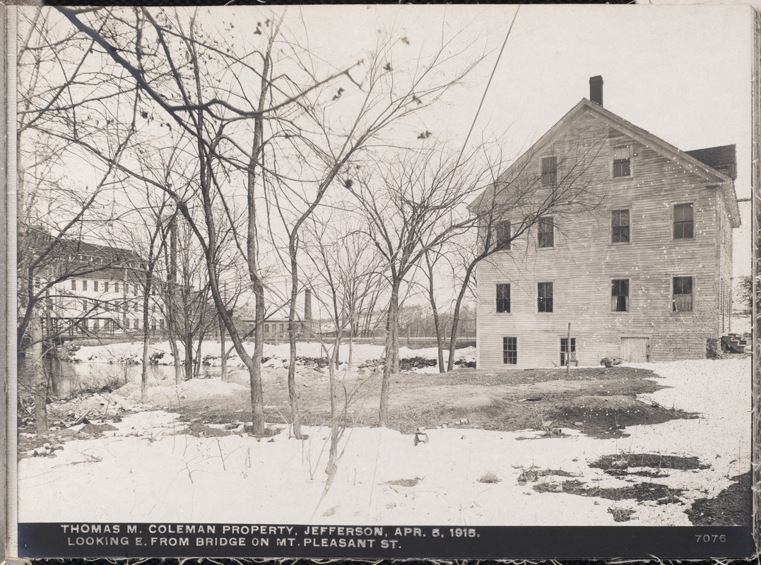 Wachusett Department, Wachusett Reservoir, Thomas M. Coleman's property, looking easterly from bridge on Mt. Pleasant Street, Jefferson, Mass., Apr. 5, 1915