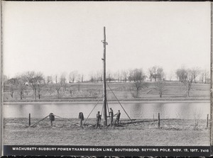 Wachusett Department, Wachusett-Sudbury power transmission line, setting pole, Southborough, Mass., Nov. 13, 1917