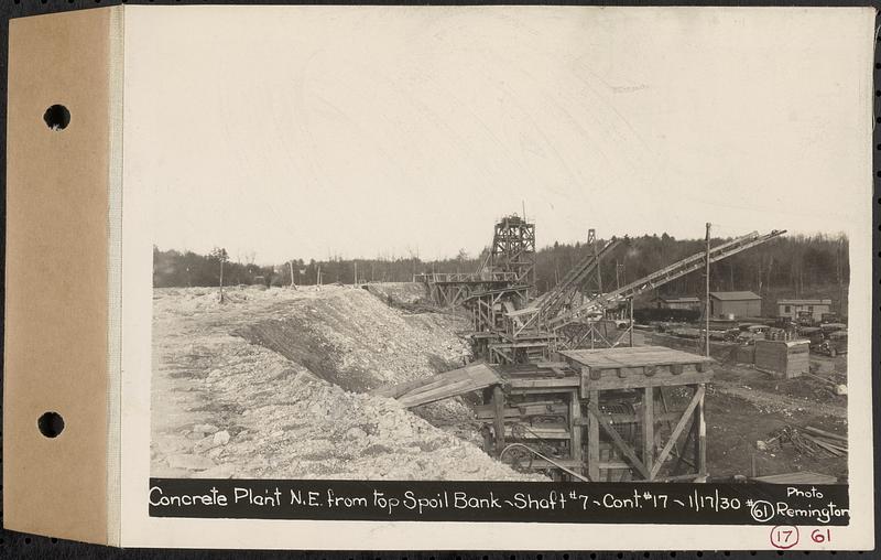 Contract No. 17, West Portion, Wachusett-Coldbrook Tunnel, Rutland, Oakham, Barre, concrete plant northeast from top spoil bank, Shaft 7, Rutland, Mass., Jan. 17, 1930