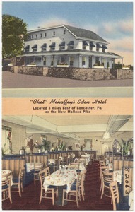 "Chet" Mehaffey's Eden Hotel, located 3 miles east of Lancaster, Pa., on the new Holland Pike