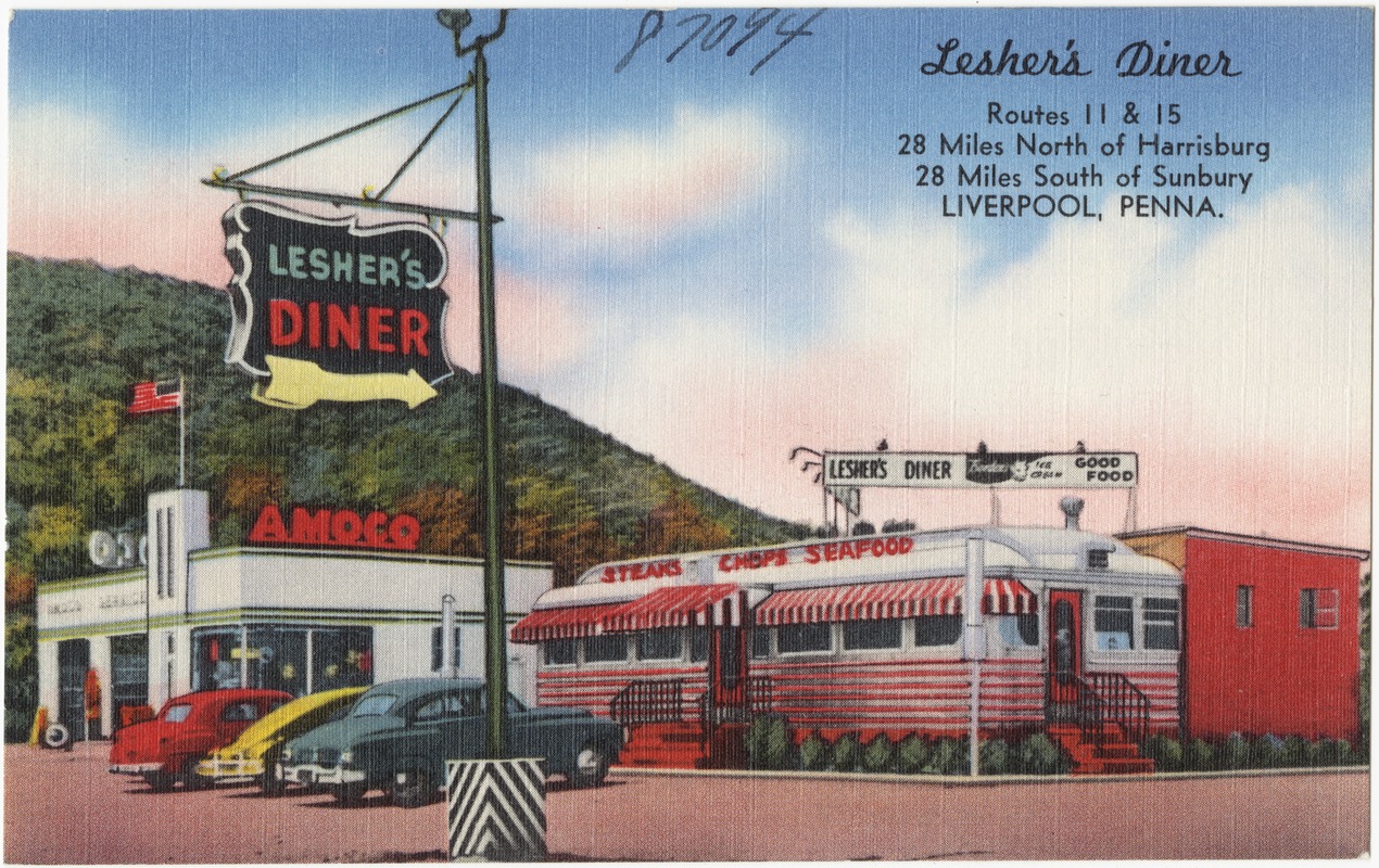 Lesher's Diner, Routes 11 & 15, 28 miles north of Harrisburg, 28 miles south of Sunbury, Liverpool, Penna.