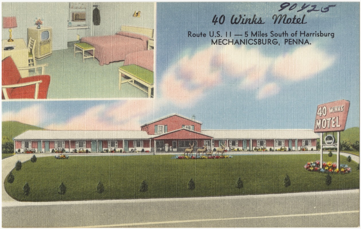 40 Winks Motel, Route U.S. 11 -- 5 miles south of Harrisburg, Mechanicsburg, Penna.