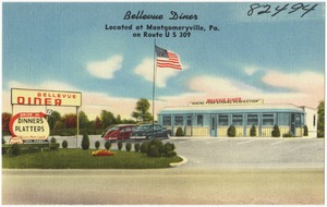 Bellevue Diner, located at Montgomeryville, Pa., on Route U.S. 309
