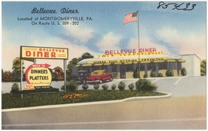 Bellevue Diner, located at Montgomeryville, PA., on Route U.S. 310 - 202