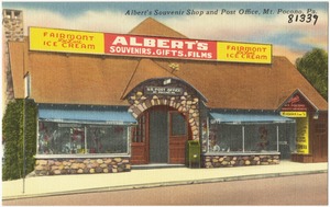 Albert's Souvenir Shop and post office, Mt. Pocono, Pa.