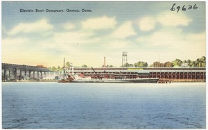 Electric Boat Company, Groton, Conn.