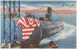 Atomic Submarine Seawolf launching, Groton, Conn.
