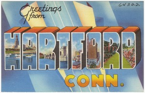 Greetings from Hartford, Conn.
